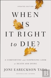 When Is It Right To Die?