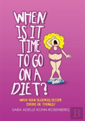When Is It Time To Go On A Diet?