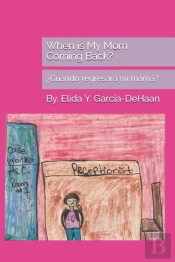 When Is My Mom Coming Back?