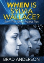 When Is Sylvia Wallace? From The Janus Project Files