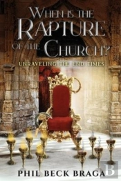 When Is The Rapture Of The Church?