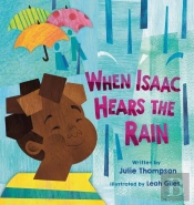 When Isaac Hears The Rain