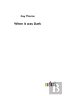 When It Was Dark