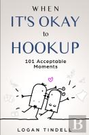 When It'S Okay To Hookup