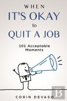 When It'S Okay To Quit A Job