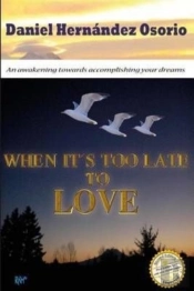 When It'S Too Late To Love