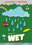 When It'S Wet