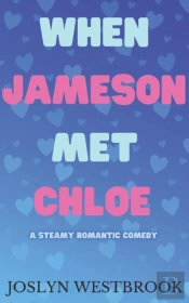 When Jameson Met Chloe