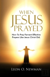 When Jesus Prayed