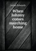 When Johnny Comes Marching Home