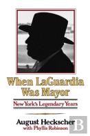 When Laguardia Was Mayor