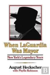 When Laguardia Was Mayor