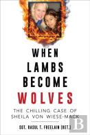 When Lambs Become Wolves