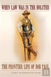 When Law Was In The Holster