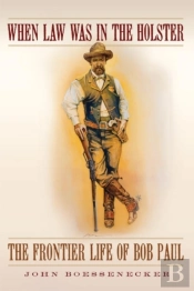 When Law Was In The Holster