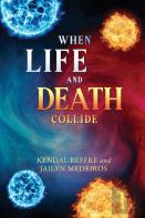 When Life And Death Collide