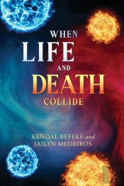 When Life And Death Collide