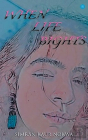 When Life Bights