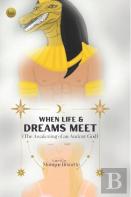 When Life & Dreams Meet (The Awakening Of An Ancient God)