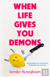 When Life Gives You Demons