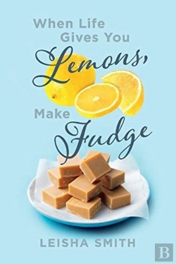 Bertrand.pt - When Life Gives You Lemons, Make Fudge