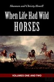 When Life Had Wild Horses
