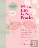 When Life Is Not Peachy