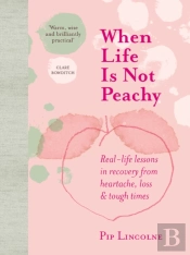 When Life Is Not Peachy