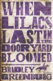 When Lilacs Last In The Dooryard Bloomed