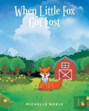 When Little Fox Got Lost