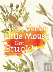 When Little Mouse Got Stuck