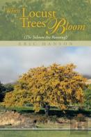 When Locust Trees Bloom (The Salmon Are Running!)