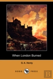 When London Burned (Dodo Press)