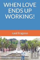 When Love Ends Up Working!
