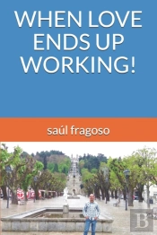 When Love Ends Up Working!