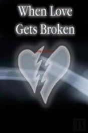 When Love Gets Broken