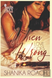 When Love Goes Wrong