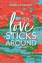 When Love Sticks Around