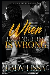 When Loving Him Is Wrong