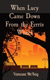When Lucy Came Down From The Ferris Wheel