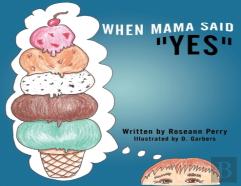 When Mama Said ''Yes''