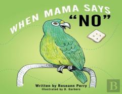 When Mama Says ''No''