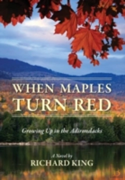 Bertrand.pt - When Maples Turn Red: Growing Up In The Adirondacks