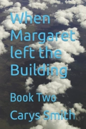 When Margaret Left The Building