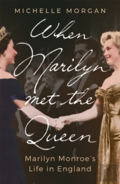 When Marilyn Met The Queen