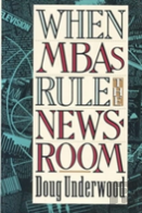 When Mbas Rule The Newsroom