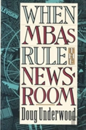 When Mbas Rule The Newsroom