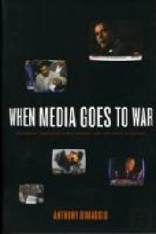 When Media Goes To War