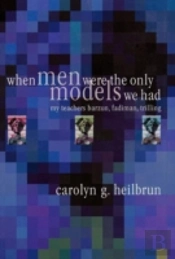 When Men Were The Only Models We Had