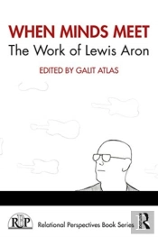When Minds Meet: The Work Of Lewis Aron